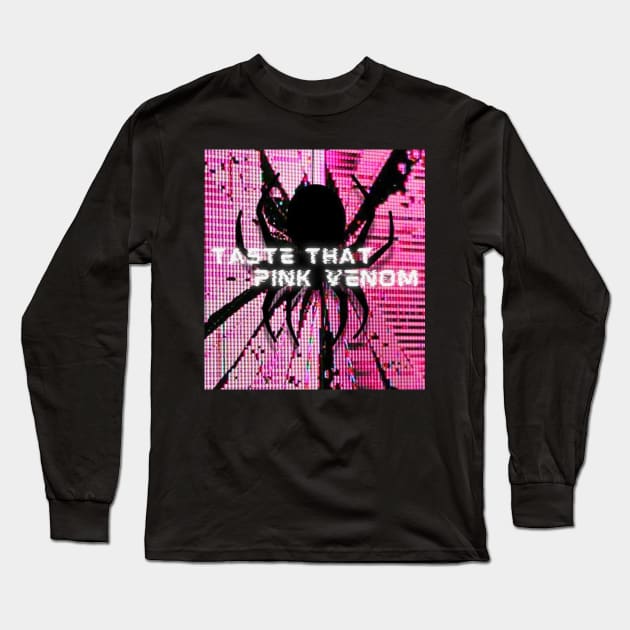 Taste That Pink Venom Long Sleeve T-Shirt by Cammy crown